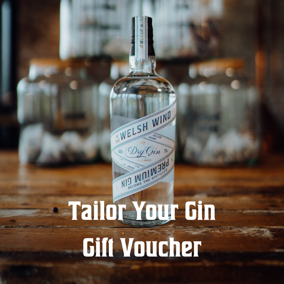 Tailor Your Gin gift voucher from In the Welsh Wind